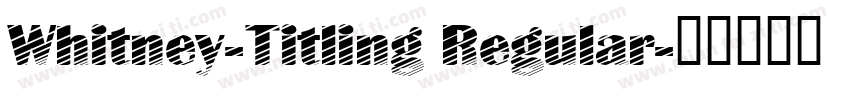 Whitney-Titling Regular字体转换